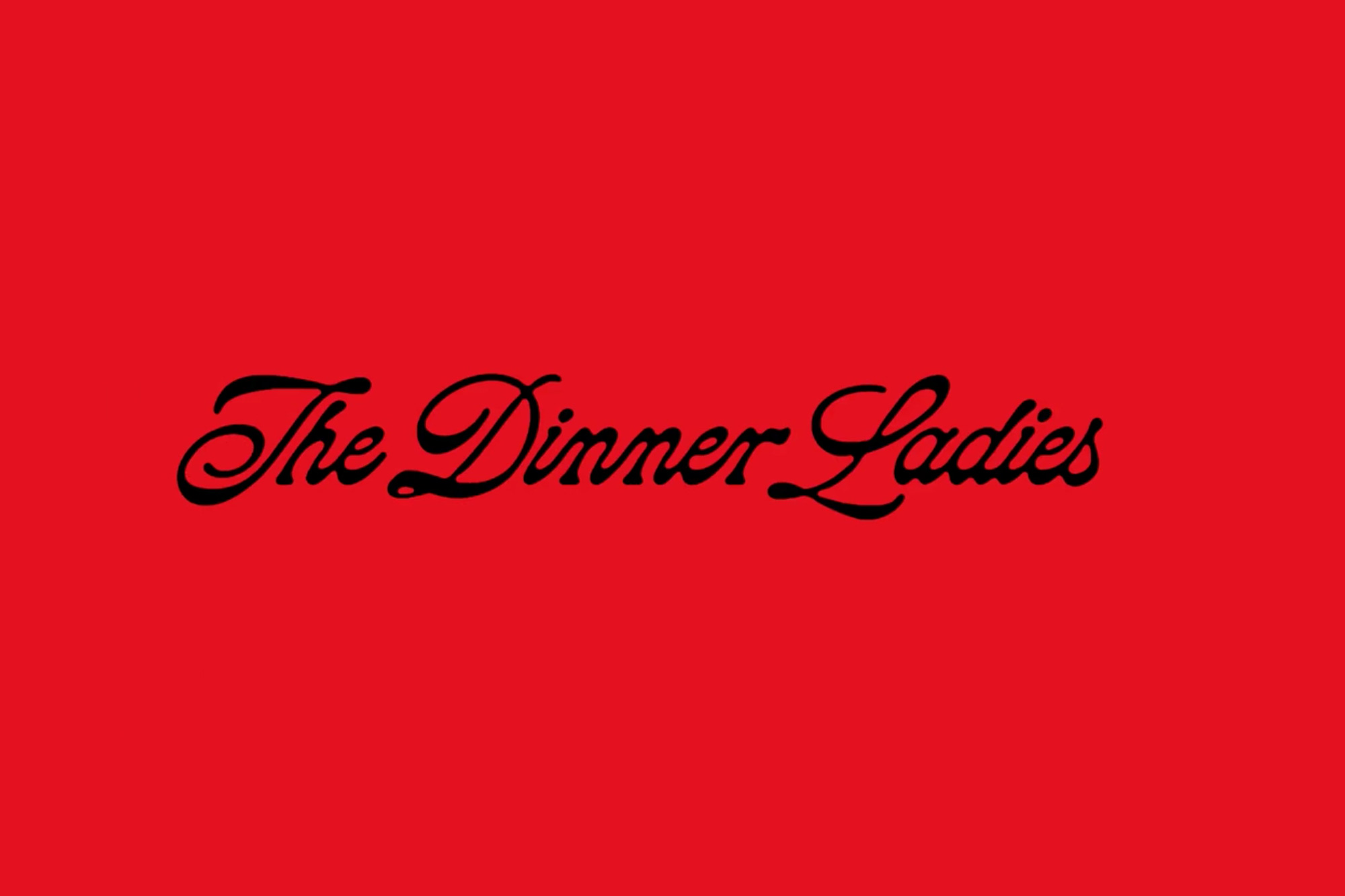 The Dinner Ladies