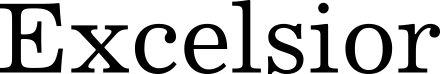 Excelsior (typeface)